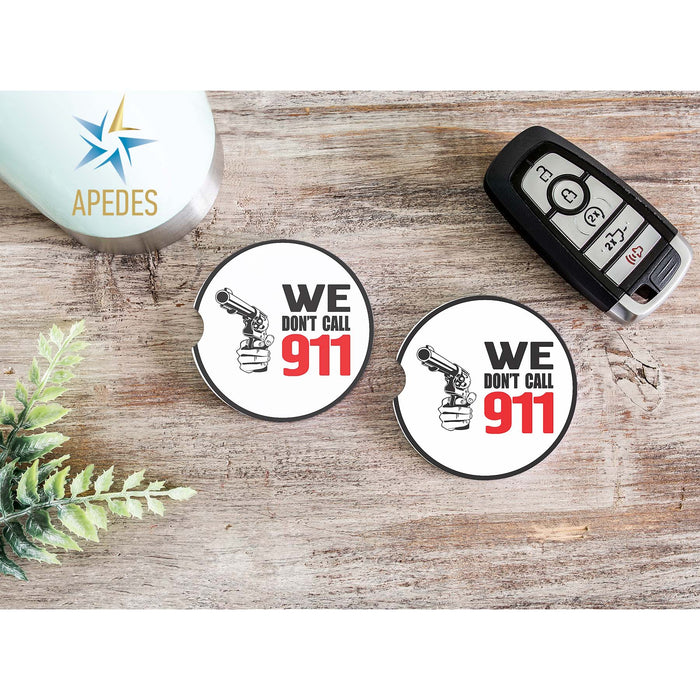 We Don't Call 911 Car Cup Holder Coaster (Set of 2)