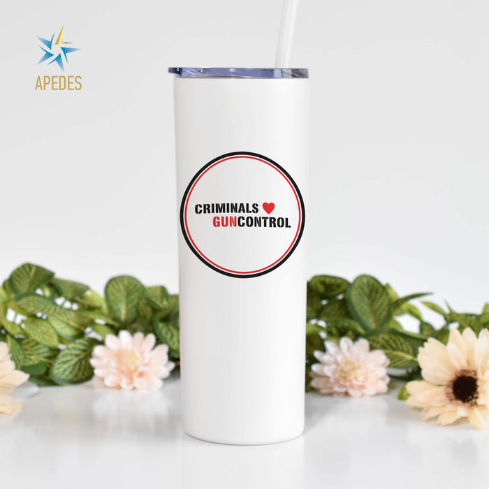 Criminals Guncontrol Stainless Steel Skinny Tumbler 20 OZ