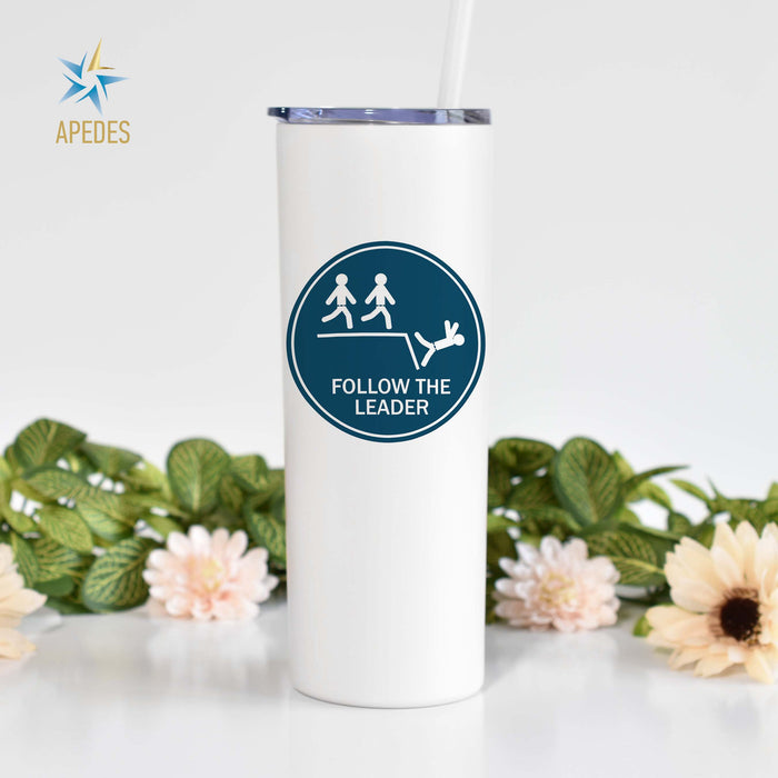 Follow The Leader Stainless Steel Skinny Tumbler 20 OZ